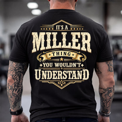 MILLER HH-F003–Personalized Name Quote Apparel “It’s an NAME Thing You Wouldn’t Understand”