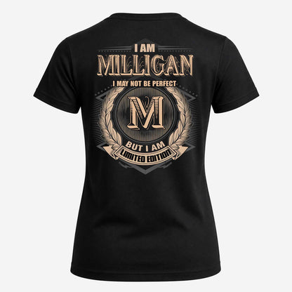MILLIGAN 2K-101–Personalized Name Quote Apparel “I Am NAME May Not Be Perfect But I Am Limited Edition”