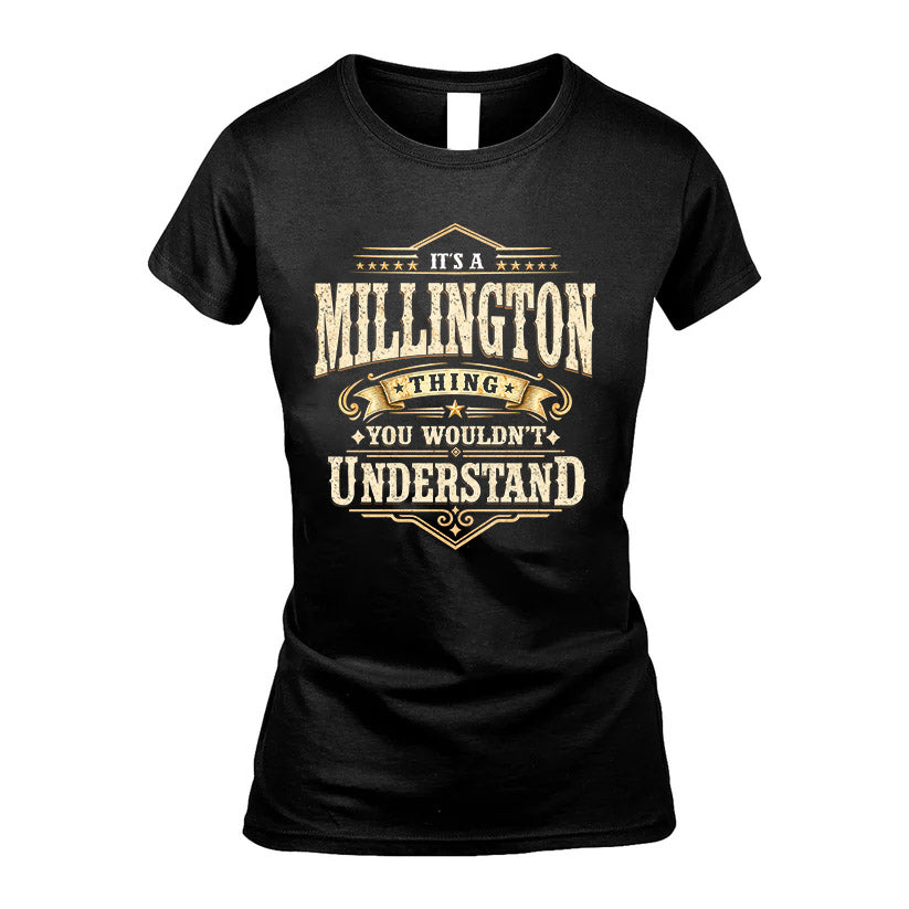 MILLINGTON HH-F009–Personalized Name Quote Apparel “It’s an NAME Thing You Wouldn’t Understand”
