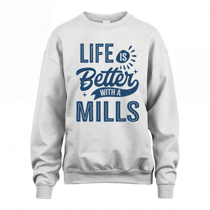 MILLS HH88-K2–Personalized Name Quote T-Shirt Life Is Better With Unisex Gift