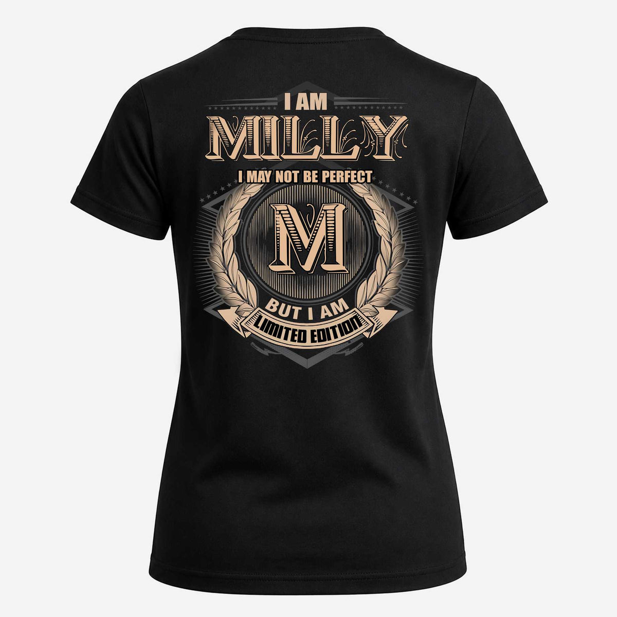 MILLY 2K-101–Personalized Name Quote Apparel “I Am NAME May Not Be Perfect But I Am Limited Edition”