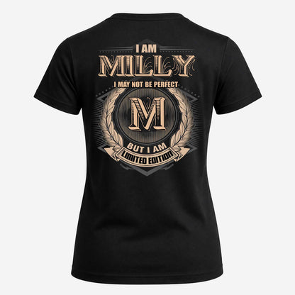 MILLY 2K-101–Personalized Name Quote Apparel “I Am NAME May Not Be Perfect But I Am Limited Edition”