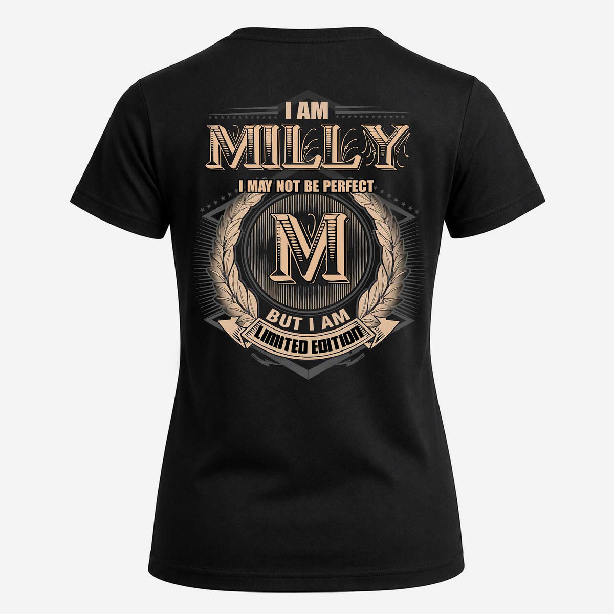 MILLY 2K-101–Personalized Name Quote Apparel “I Am NAME May Not Be Perfect But I Am Limited Edition”