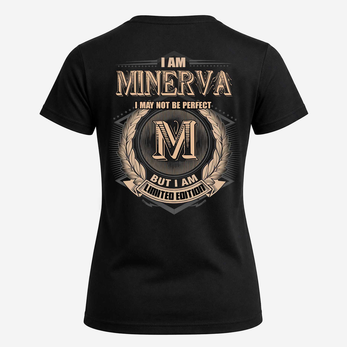 MINERVA 2K-101–Personalized Name Quote Apparel “I Am NAME May Not Be Perfect But I Am Limited Edition”
