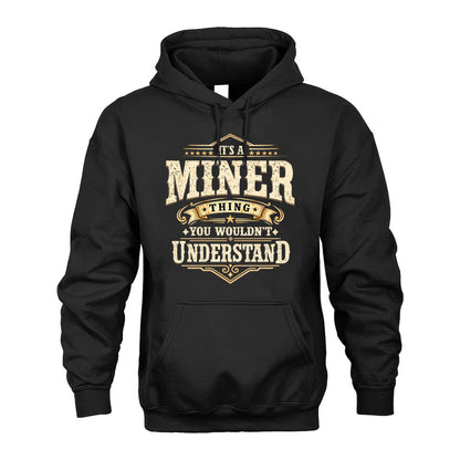 MINER HH-F009–Personalized Name Quote Apparel “It’s an NAME Thing You Wouldn’t Understand”