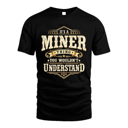 MINER HH-F009–Personalized Name Quote Apparel “It’s an NAME Thing You Wouldn’t Understand”