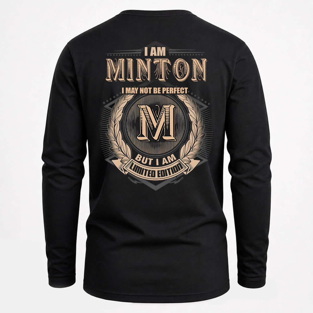 MINTON 2K-101–Personalized Name Quote Apparel “I Am NAME May Not Be Perfect But I Am Limited Edition”