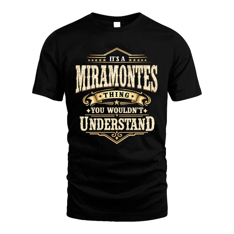 MIRAMONTES HH-F009–Personalized Name Quote Apparel “It’s an NAME Thing You Wouldn’t Understand”