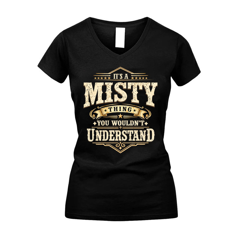 MISTY HH-F009–Personalized Name Quote Apparel “It’s an NAME Thing You Wouldn’t Understand”