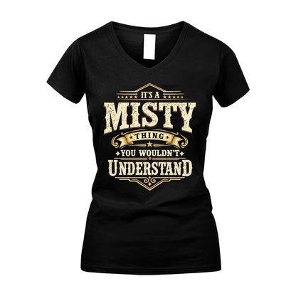 MISTY HH-F009–Personalized Name Quote Apparel “It’s an NAME Thing You Wouldn’t Understand”