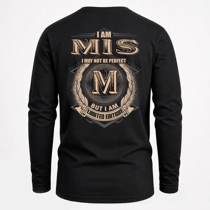 MIS 2K-101–Personalized Name Quote Apparel “I Am NAME May Not Be Perfect But I Am Limited Edition”