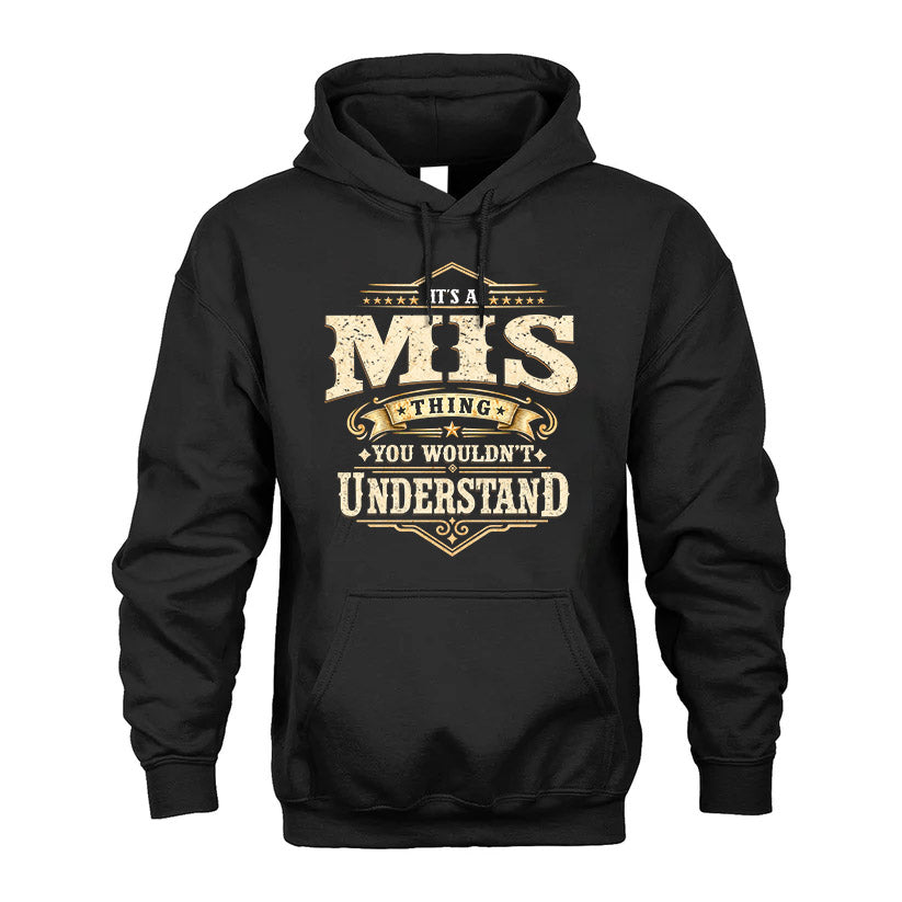 MIS HH-F009–Personalized Name Quote Apparel “It’s an NAME Thing You Wouldn’t Understand”