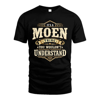 MOEN HH-F009–Personalized Name Quote Apparel “It’s an NAME Thing You Wouldn’t Understand”