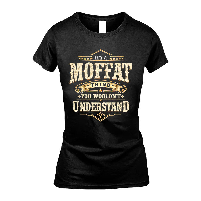 MOFFAT HH-F009–Personalized Name Quote Apparel “It’s an NAME Thing You Wouldn’t Understand”