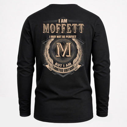MOFFETT 2K-101–Personalized Name Quote Apparel “I Am NAME May Not Be Perfect But I Am Limited Edition”