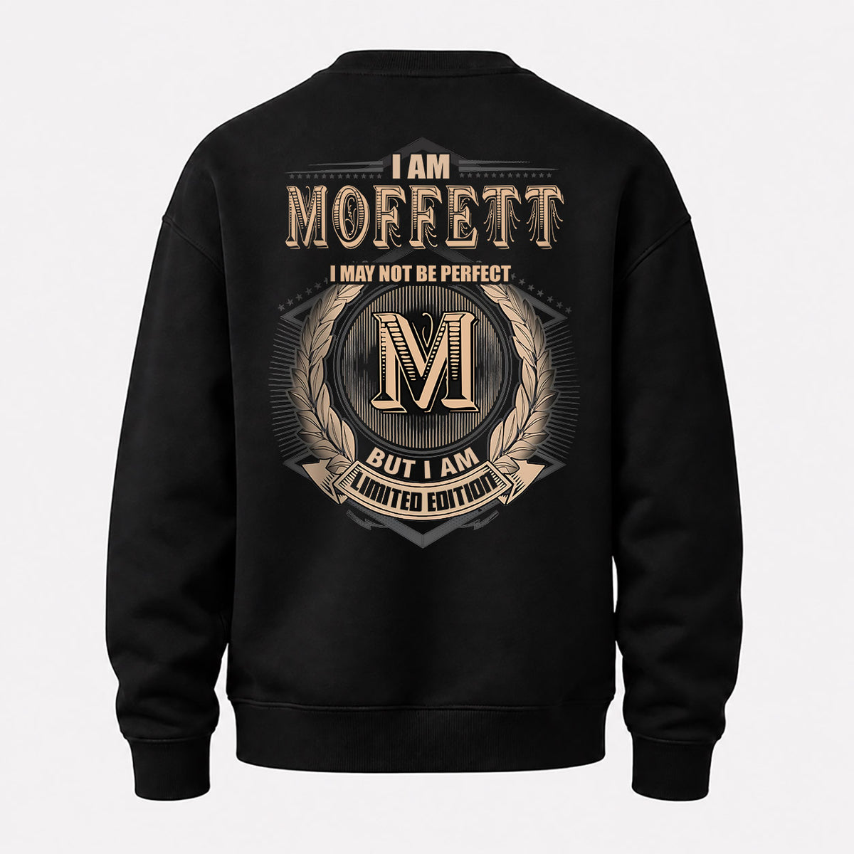 MOFFETT 2K-101–Personalized Name Quote Apparel “I Am NAME May Not Be Perfect But I Am Limited Edition”