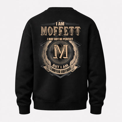 MOFFETT 2K-101–Personalized Name Quote Apparel “I Am NAME May Not Be Perfect But I Am Limited Edition”