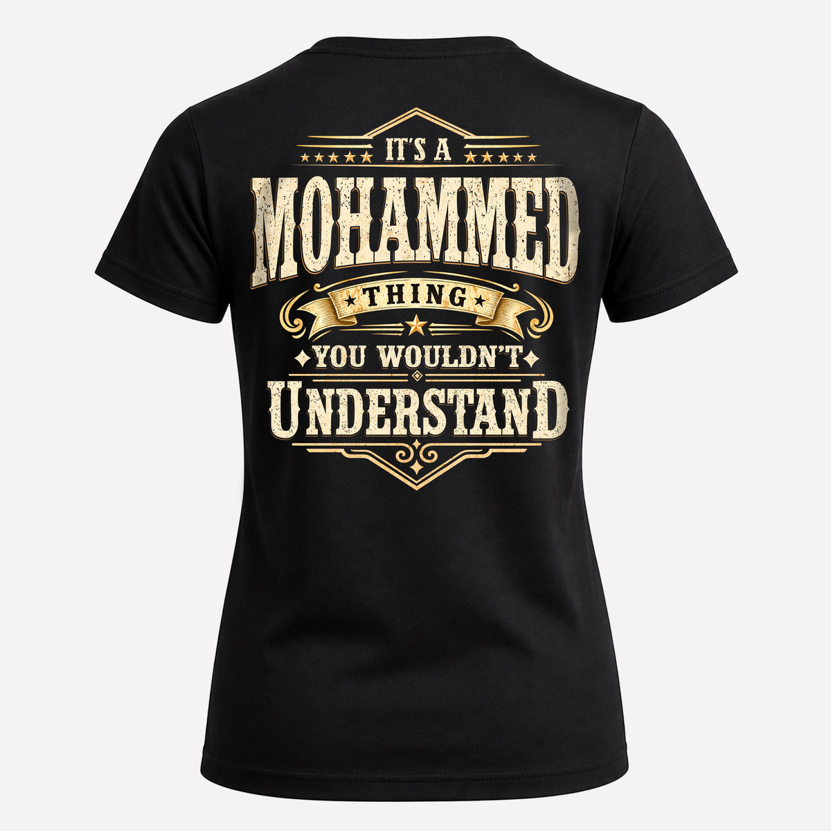 MOHAMMED HH-F003–Personalized Name Quote Apparel “It’s an NAME Thing You Wouldn’t Understand”