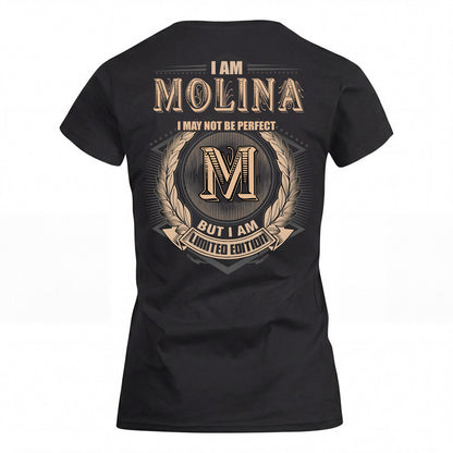 MOLINA 2K-101–Personalized Name Quote Apparel “I Am NAME May Not Be Perfect But I Am Limited Edition”