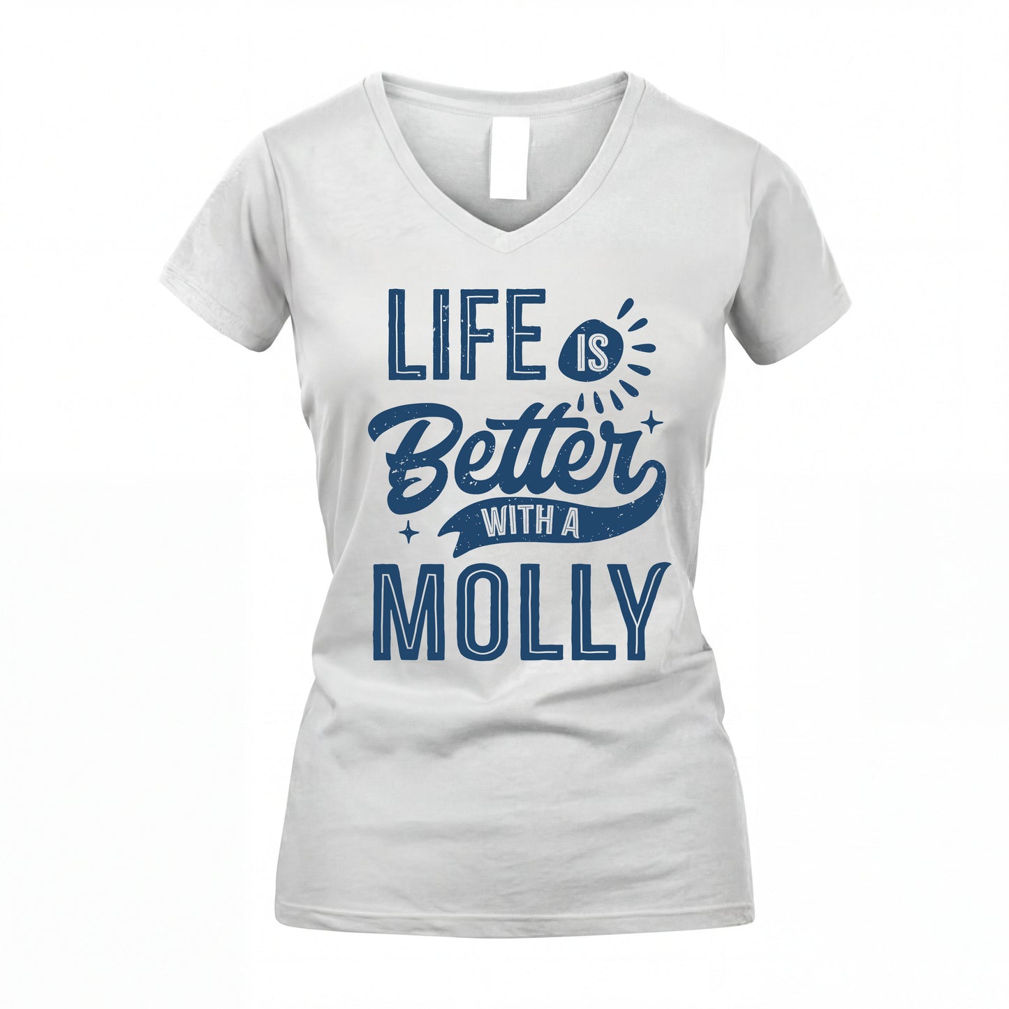MOLLY HH88-K2–Personalized Name Quote T-Shirt Life Is Better With Unisex Gift