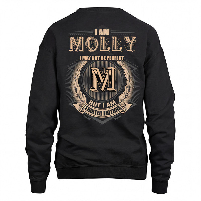 MOLLY 2K-101–Personalized Name Quote Apparel “I Am NAME May Not Be Perfect But I Am Limited Edition”