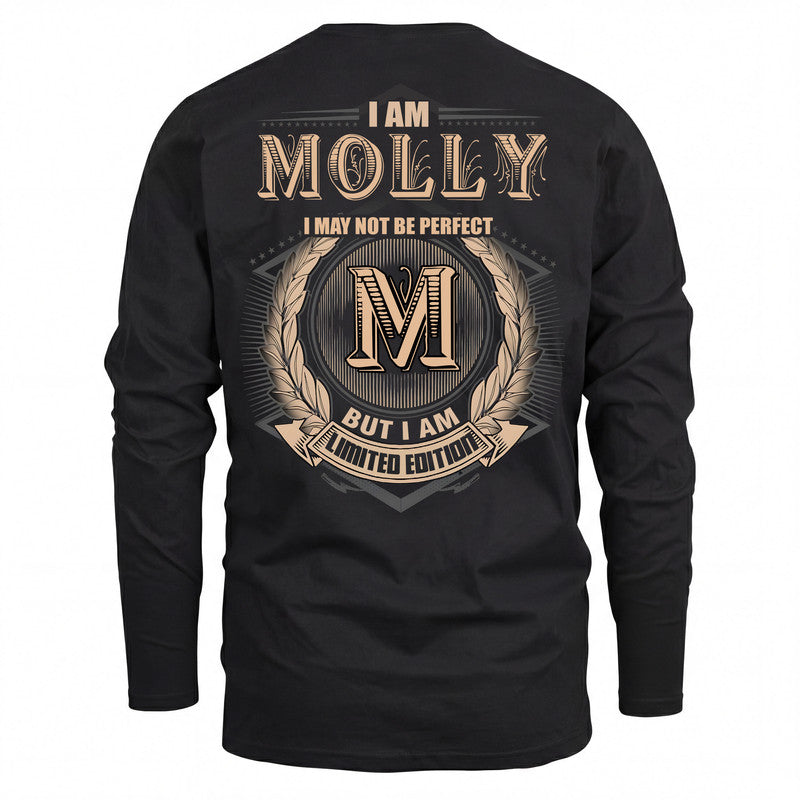 MOLLY 2K-101–Personalized Name Quote Apparel “I Am NAME May Not Be Perfect But I Am Limited Edition”