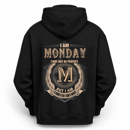 MONDAY 2K-101–Personalized Name Quote Apparel “I Am NAME May Not Be Perfect But I Am Limited Edition”