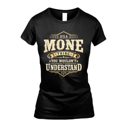 MONE HH-F009–Personalized Name Quote Apparel “It’s an NAME Thing You Wouldn’t Understand”
