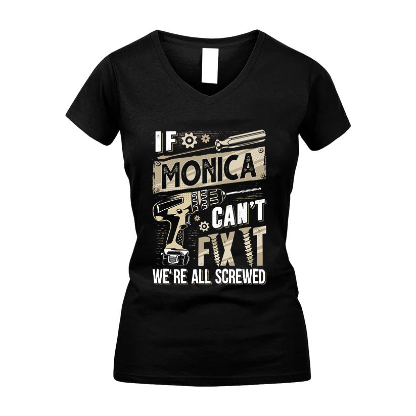 MONICA HH-F001 Can’t Fix It, We’re All Screwed – Personalized Handyman T-Shirt