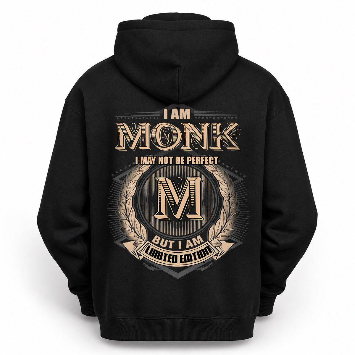 MONK 2K-101–Personalized Name Quote Apparel “I Am NAME May Not Be Perfect But I Am Limited Edition”