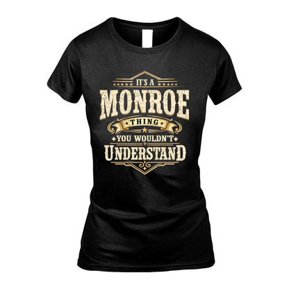 MONROE HH-F009–Personalized Name Quote Apparel “It’s an NAME Thing You Wouldn’t Understand”