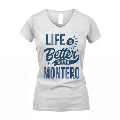 MONTERO HH88-K2–Personalized Name Quote T-Shirt Life Is Better With Unisex Gift