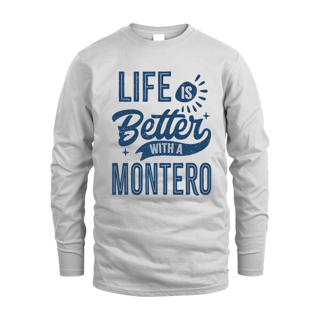MONTERO HH88-K2–Personalized Name Quote T-Shirt Life Is Better With Unisex Gift