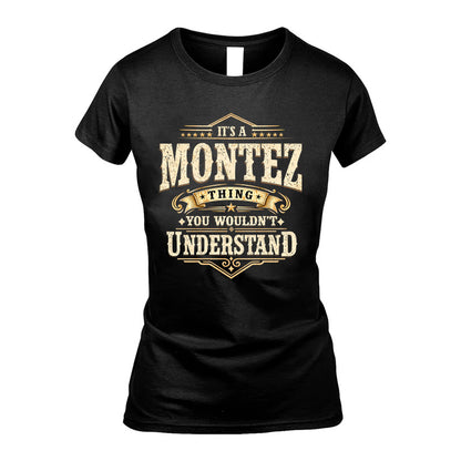 MONTEZ HH-F009–Personalized Name Quote Apparel “It’s an NAME Thing You Wouldn’t Understand”