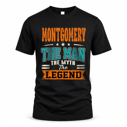 MONTGOMERY HH F007 The Man The Myth The Legend Personalized Shirt – Gift for Men