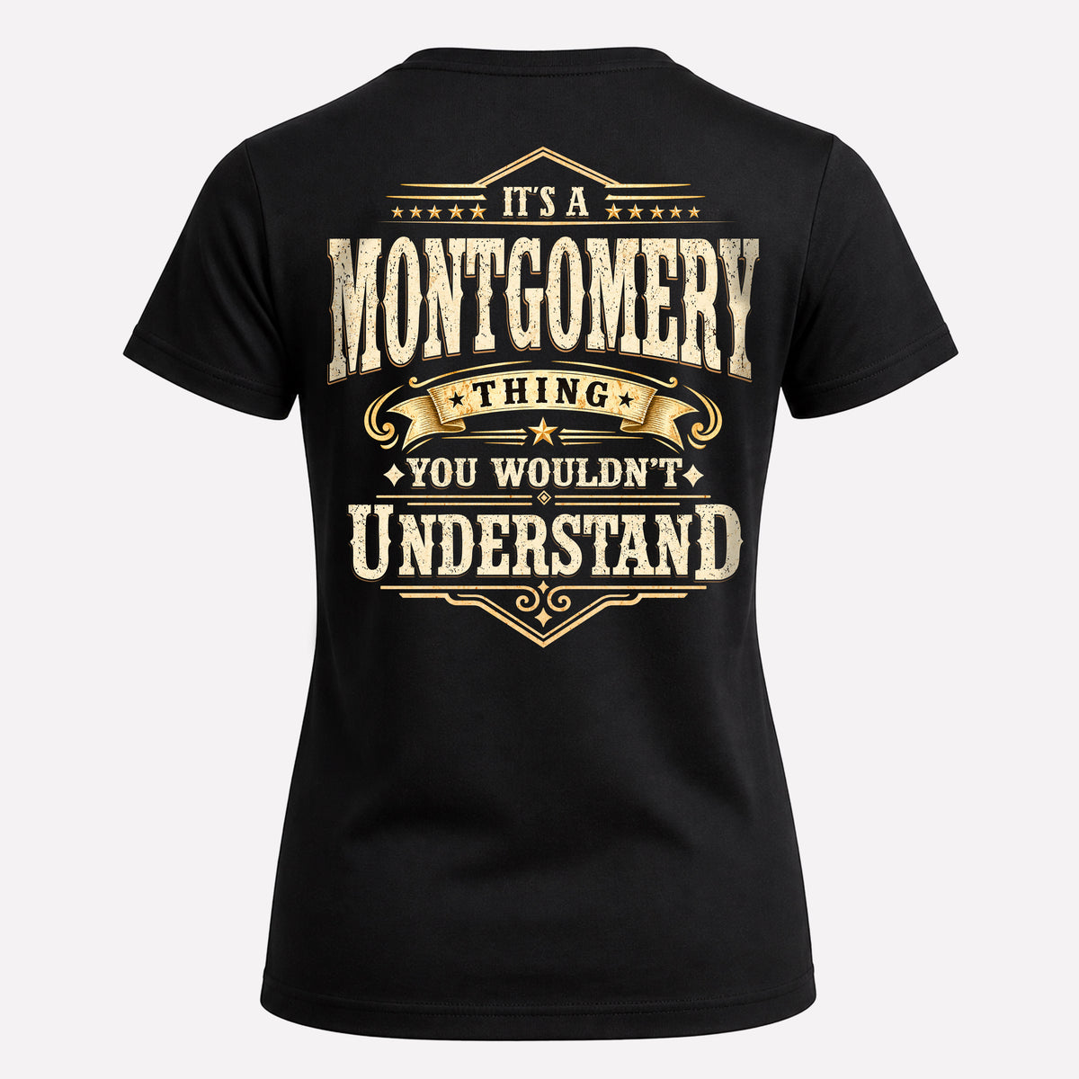 MONTGOMERY HH-F003–Personalized Name Quote Apparel “It’s an NAME Thing You Wouldn’t Understand”
