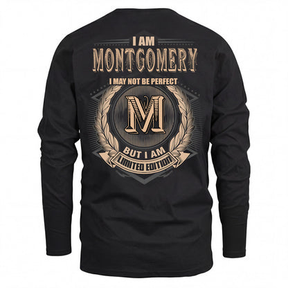 MONTGOMERY 2K-101–Personalized Name Quote Apparel “I Am NAME May Not Be Perfect But I Am Limited Edition”