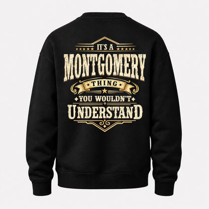 MONTGOMERY HH-F003–Personalized Name Quote Apparel “It’s an NAME Thing You Wouldn’t Understand”