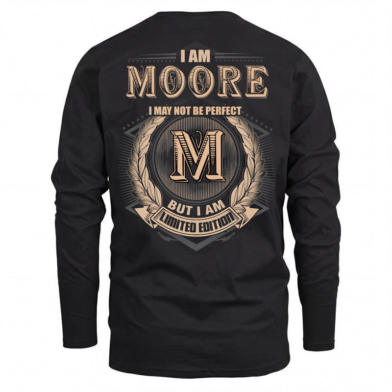 MOORE 2K-101–Personalized Name Quote Apparel “I Am NAME May Not Be Perfect But I Am Limited Edition”