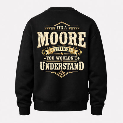MOORE HH-F003–Personalized Name Quote Apparel “It’s an NAME Thing You Wouldn’t Understand”