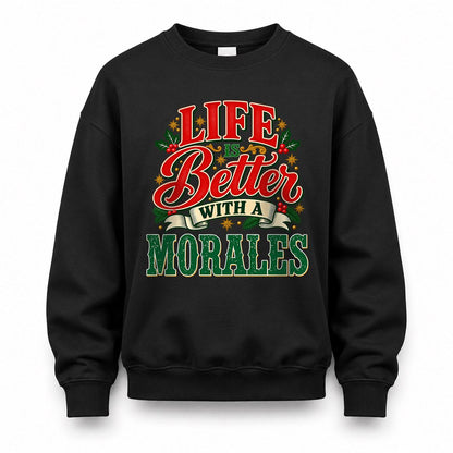 MORALES HH-F011 Personalized Name Christmas Shirt – “Life Is Better With a Custom Name” Funny Christmas Gift, Custom Holiday Apparel