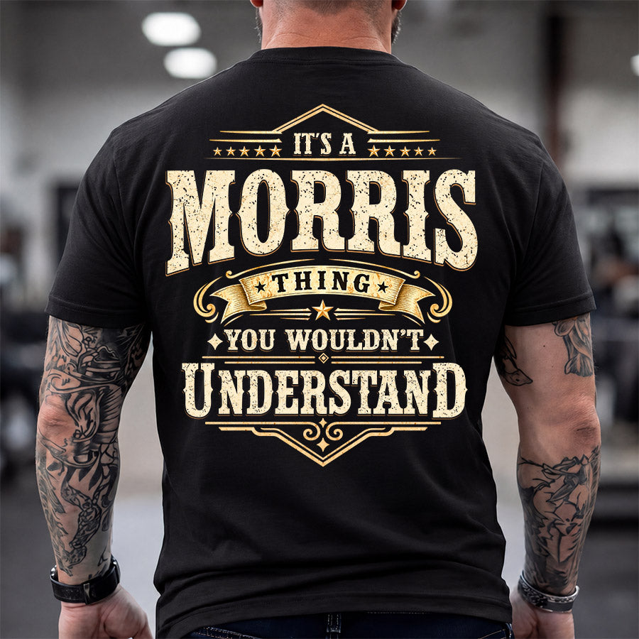 MORRIS HH-F003–Personalized Name Quote Apparel “It’s an NAME Thing You Wouldn’t Understand”