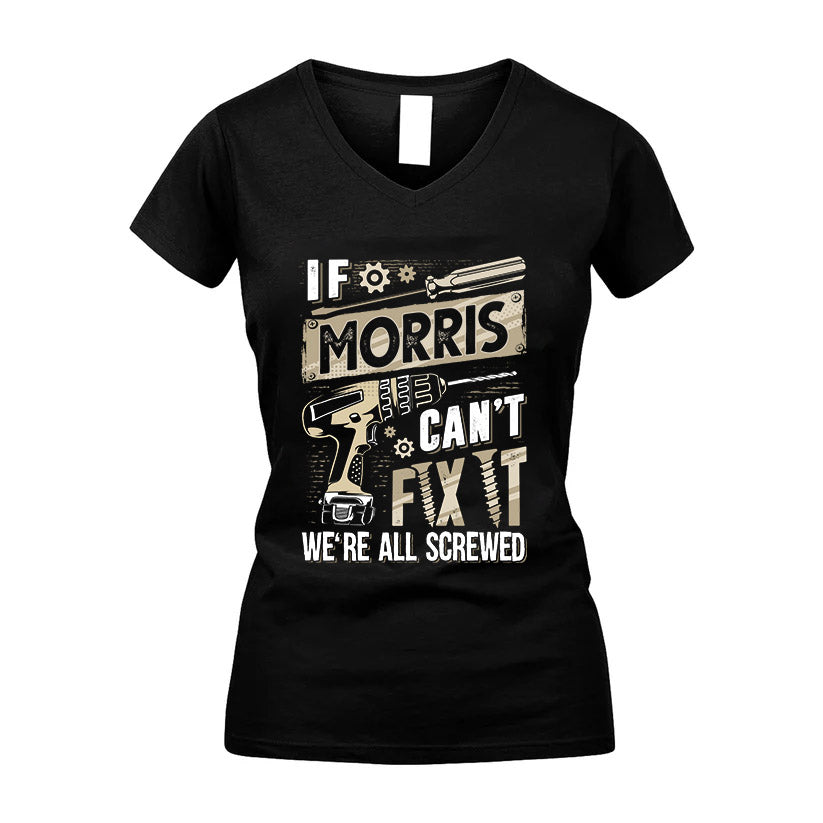 MORRIS HH-F001 Can’t Fix It, We’re All Screwed – Personalized Handyman T-Shirt