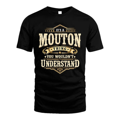 MOUTON HH-F009–Personalized Name Quote Apparel “It’s an NAME Thing You Wouldn’t Understand”