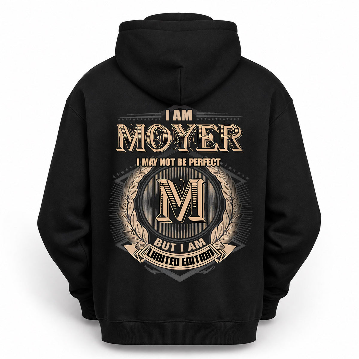MOYER 2K-101–Personalized Name Quote Apparel “I Am NAME May Not Be Perfect But I Am Limited Edition”