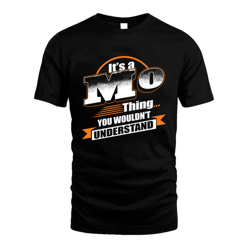 MO HH88-K2-107–Personalized Name Quote Apparel “It’s a/an NAME Thing You Wouldn’t Understand”