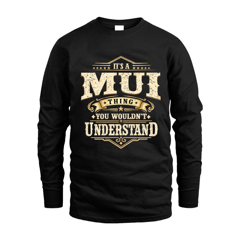 MUI HH-F009–Personalized Name Quote Apparel “It’s an NAME Thing You Wouldn’t Understand”