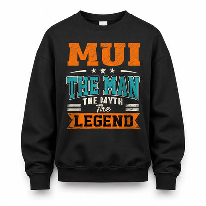 MUI HH F007 The Man The Myth The Legend Personalized Shirt – Gift for Men