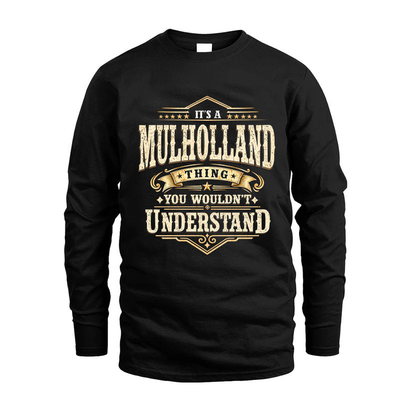 MULHOLLAND HH-F009–Personalized Name Quote Apparel “It’s an NAME Thing You Wouldn’t Understand”