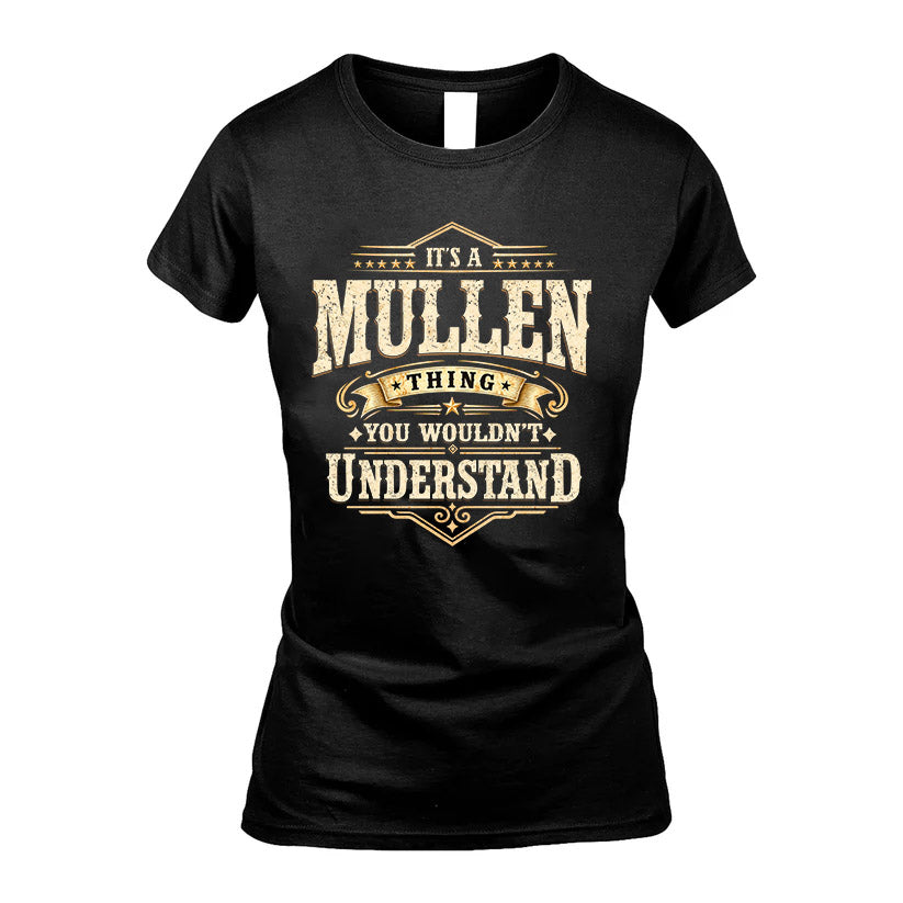MULLEN HH-F009–Personalized Name Quote Apparel “It’s an NAME Thing You Wouldn’t Understand”